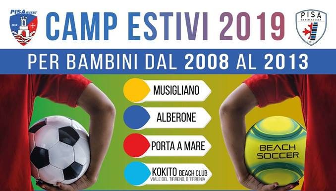 CAMP ESTIVI PISA OVEST IN COLLABORAZIONE CON PISA BEACH SOCCER